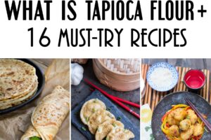 16 Must Try Tapioca Flour Recipes For Gluten Free Cooking