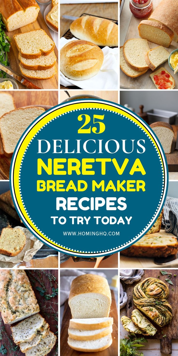 25 Delicious Neretva Bread Maker Recipes For Fresh Bread At Home