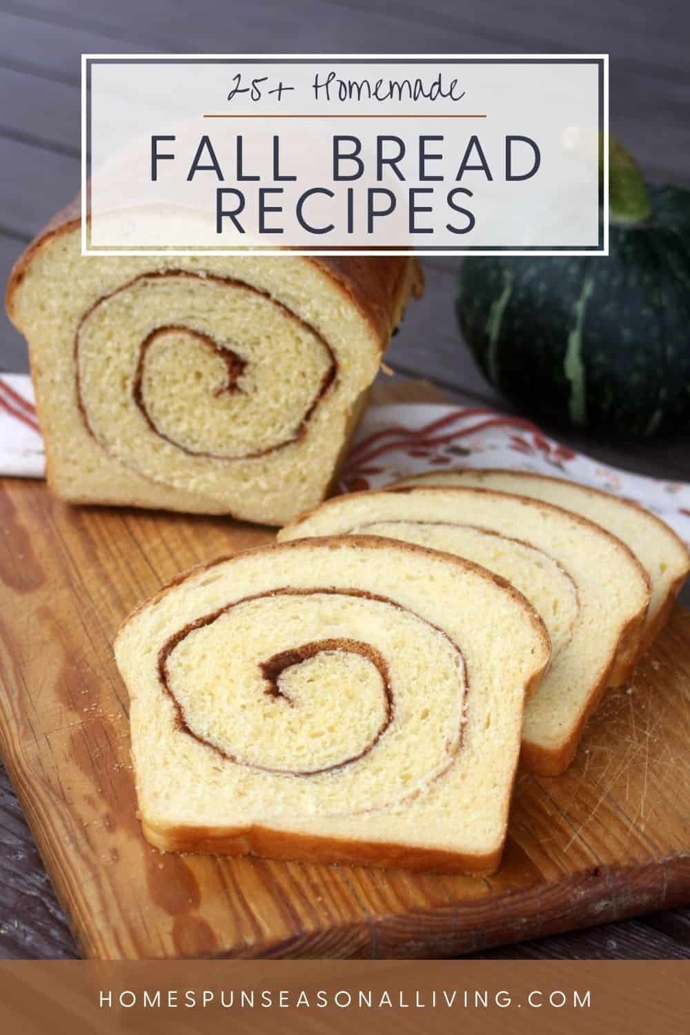 25 Fall Bread Recipes Homespun Seasonal Living