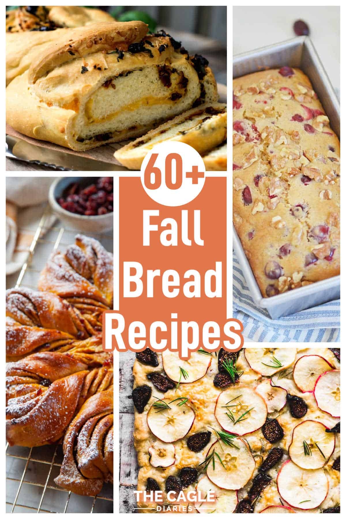 60 Fall Bread Recipes You Will Love The Cagle Diaries