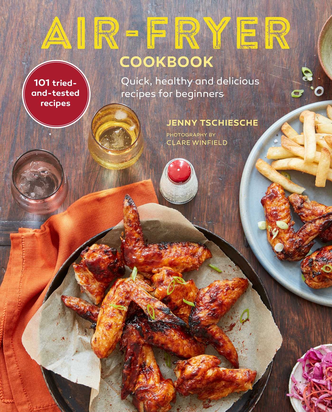 Air fryer Cookbook 101 Recipes For Your Air fryer By Jenny Tschiesche Goodreads Air fryer Cookbook 101 Recipes For Your Air fryer By Jenny Tschiesche Goodreads