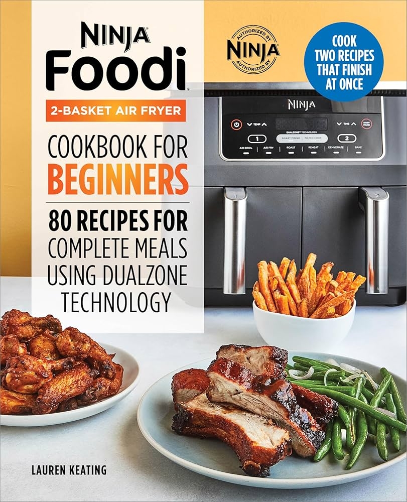 Amazon Ninja Foodi 2 Basket Air Fryer Cookbook For Beginners 80 Recipes For Complete Meals Using DualZone Technology 9781638780199 Keating Lauren Books Amazon Ninja Foodi 2 Basket Air Fryer Cookbook For Beginners 80 Recipes For Complete Meals Using DualZone Technology 9781638780199 Keating Lauren Books