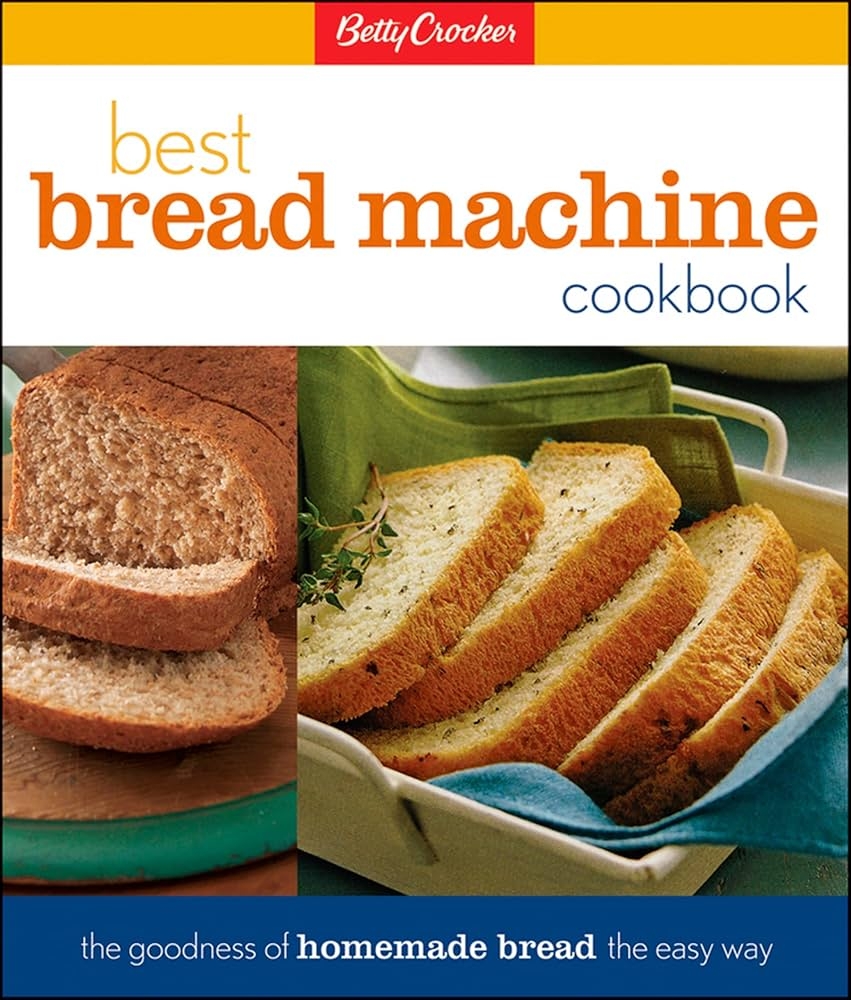 Betty Crocker Best Bread Machine Cookbook The Goodness Of Homemade Bread The Easy Way Betty Crocker Cooking Betty Crocker Tlusty Lois L 9780028630236 Amazon Books