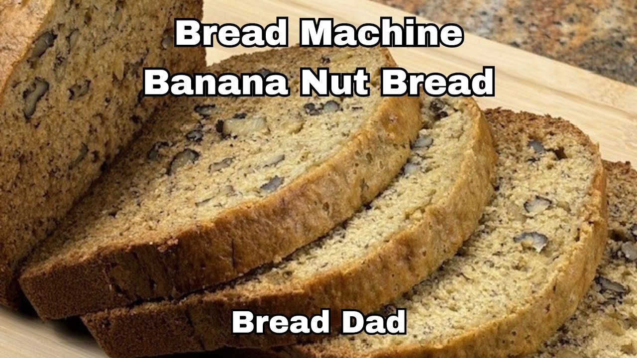 banana nut bread recipe for bread machine