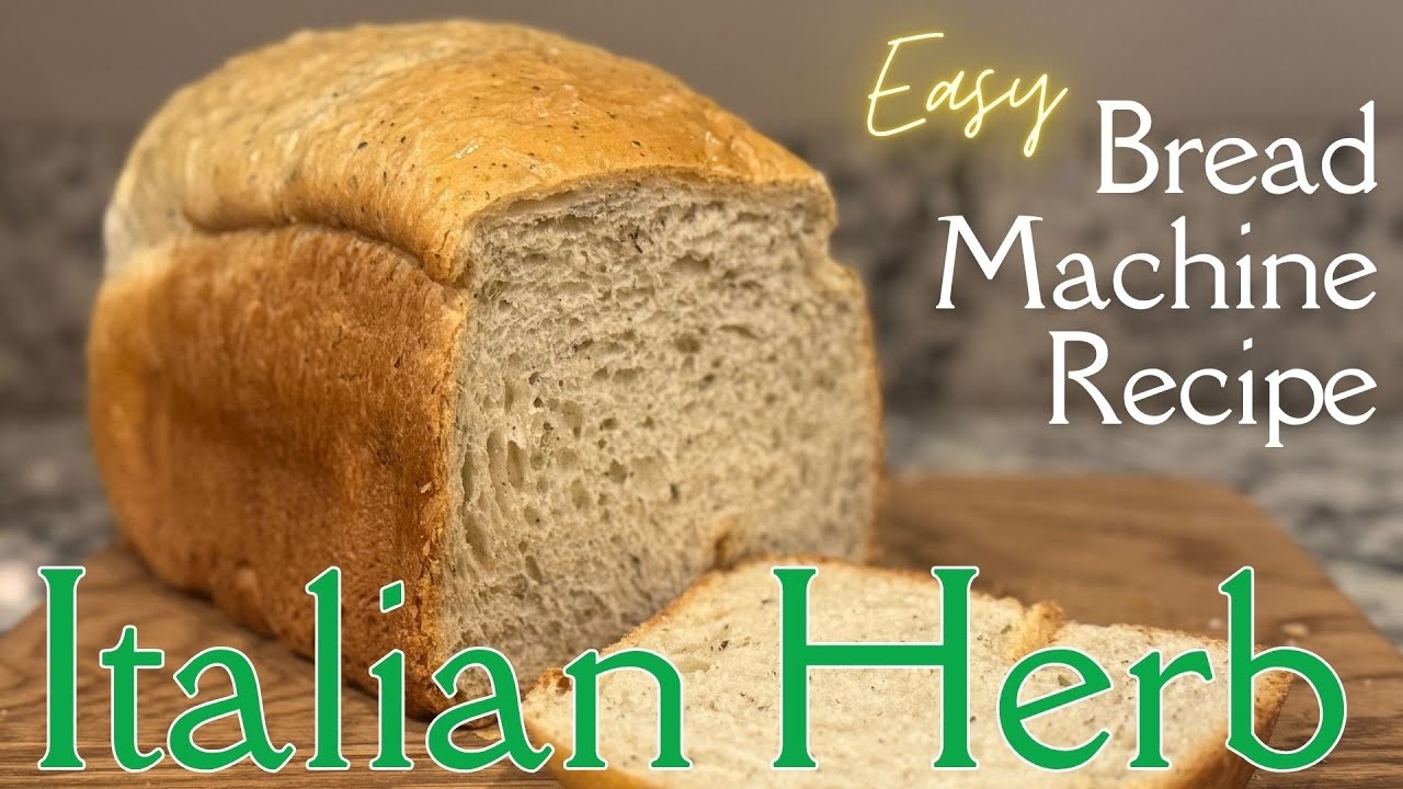 Bread Machine Italian Herb Bread Recipe For Beginners Easy Step By Step Recipe Instructions YouTube