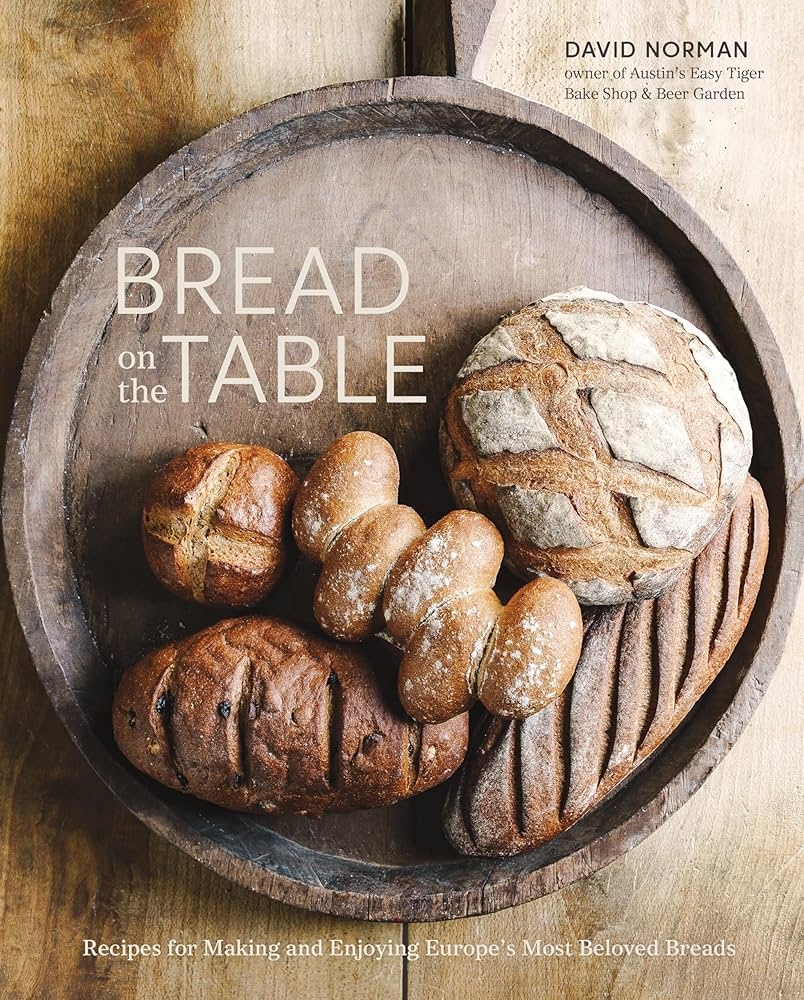 Bread On The Table Recipes For Making And Enjoying Europe s Most Beloved Breads A Baking Book Norman David 9781607749257 Amazon Books Bread On The Table Recipes For Making And Enjoying Europe s Most Beloved Breads A Baking Book Norman David 9781607749257 Amazon Books