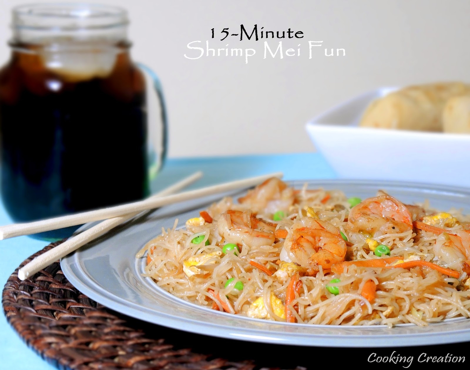 Cooking Creation 15 Minute Shrimp Mei Fun Cooking Creation 15 Minute Shrimp Mei Fun