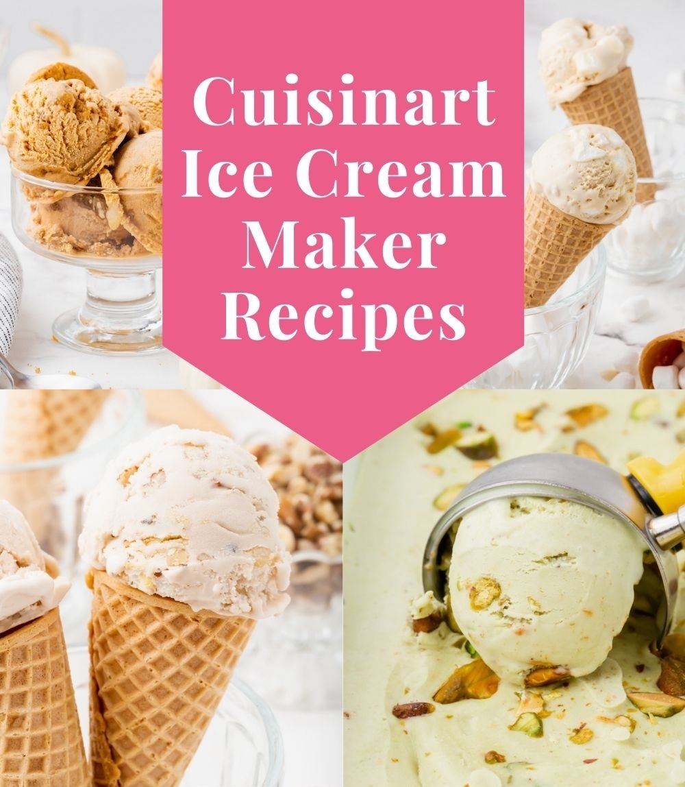 recipes for cuisinart ice cream maker recipes for cuisinart ice cream maker
