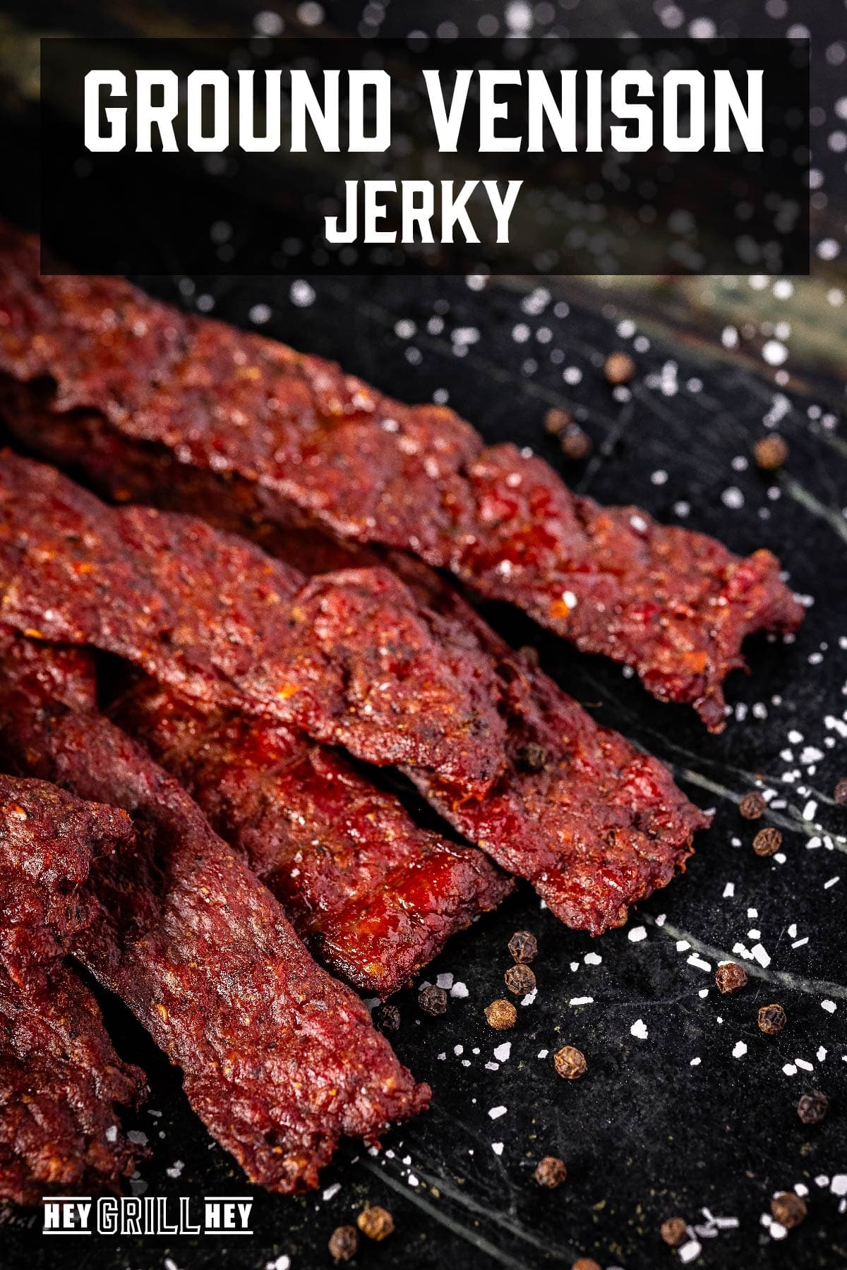 Ground Venison Jerky Hey Grill Hey
