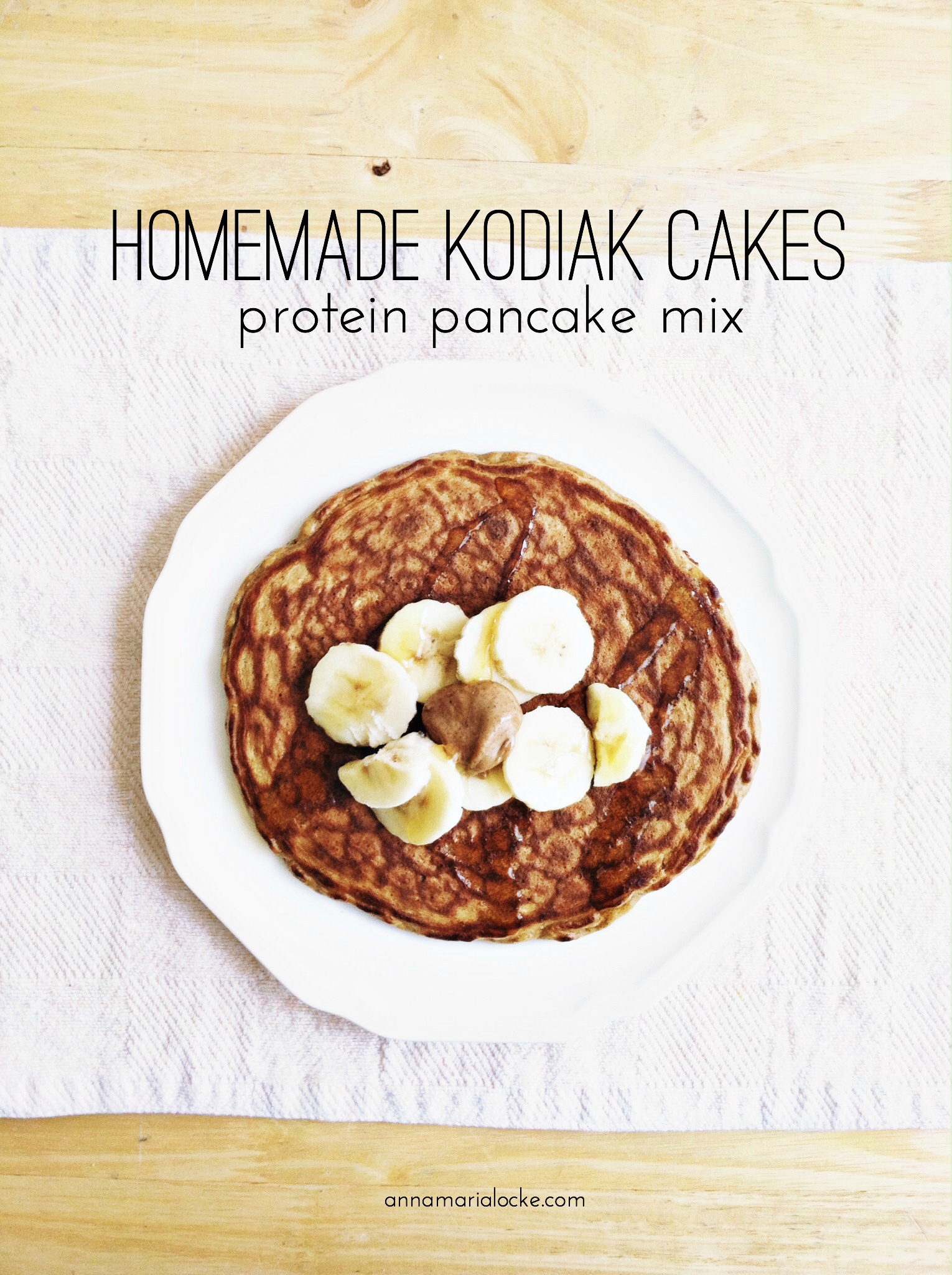 Homemade Kodiak Cakes Protein Pancake Mix Anna Maria Locke