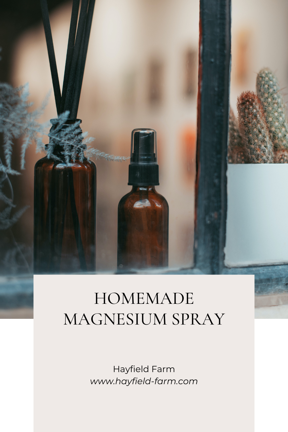 Homemade Magnesium Spray Hayfield Farm