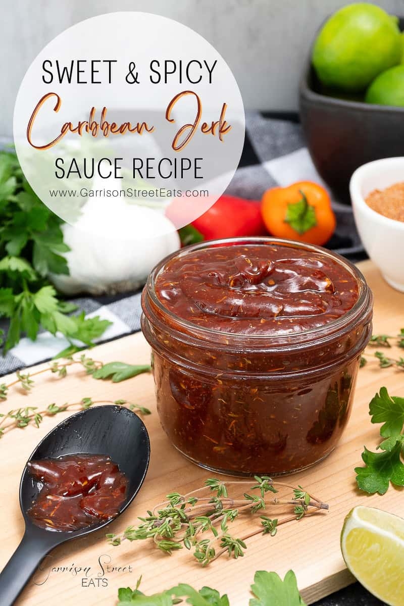 Homemade Sweet And Spicy Caribbean Jerk Sauce Recipe Garrison Street Eats