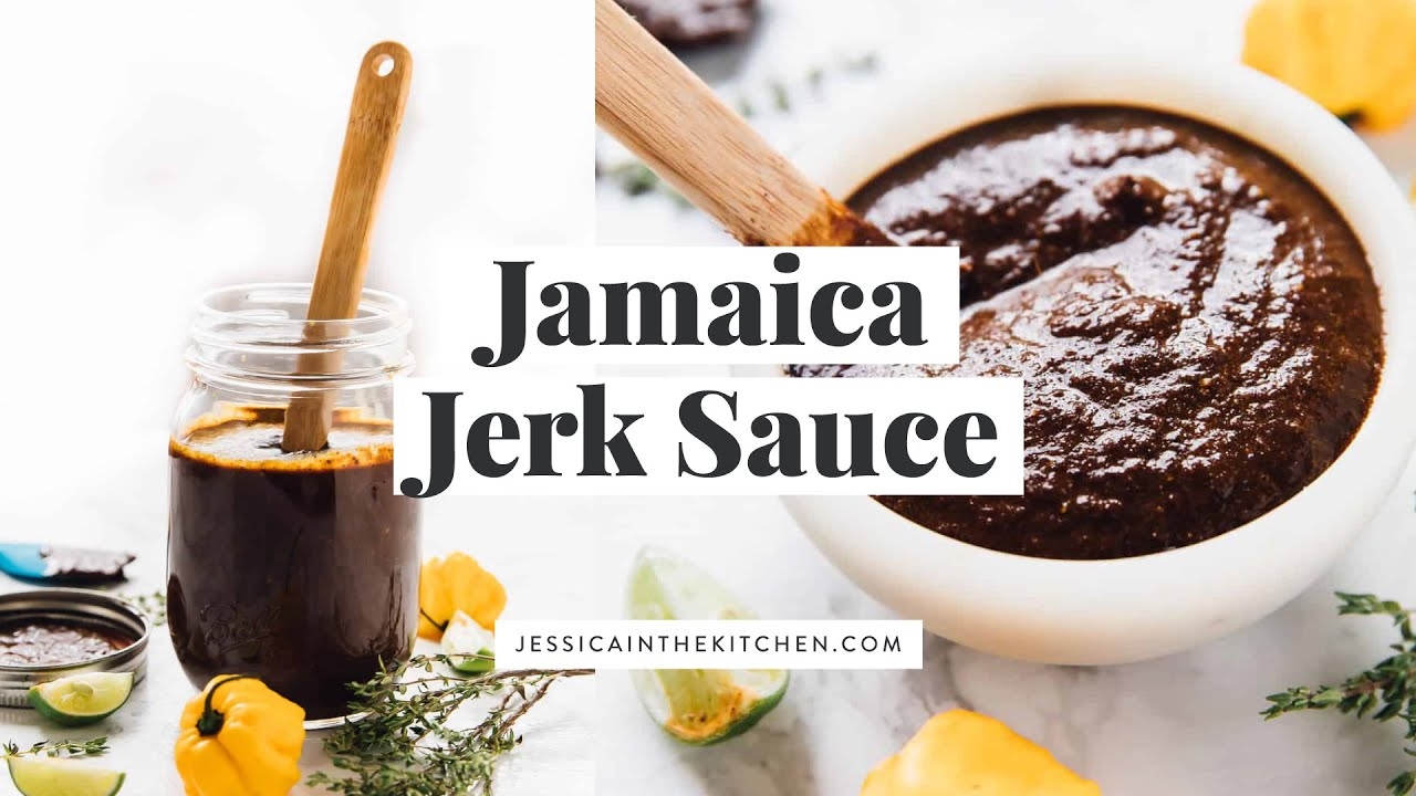 Jamaica Jerk Sauce Homemade And Easy Jessica In The Kitchen