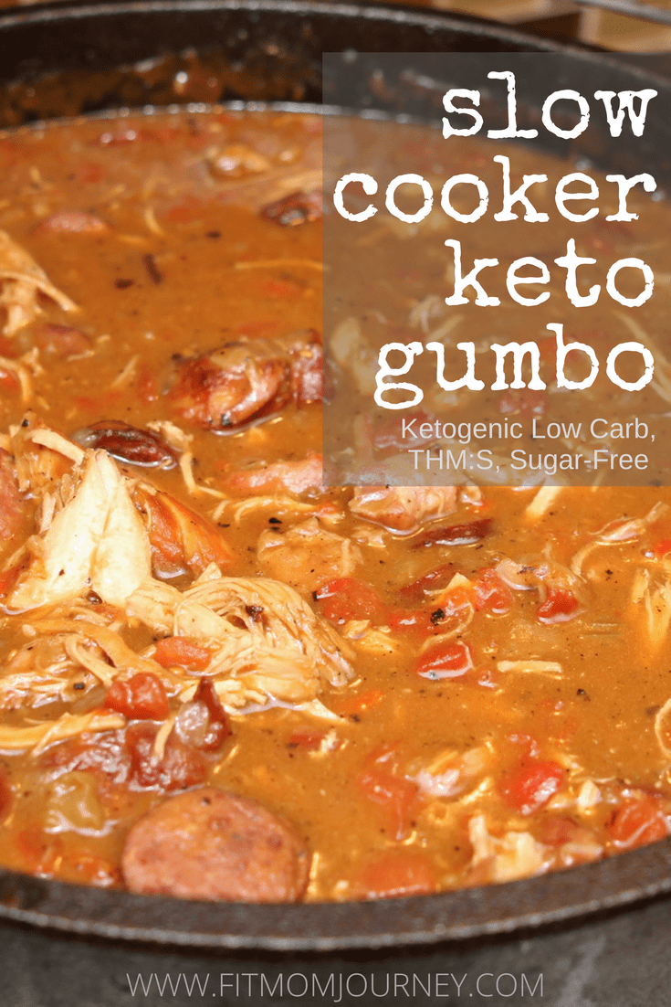 Keto Gumbo Slow Cooker THM S Low Carb Paleo Ketogenic Whole30 Fit Mom Journey