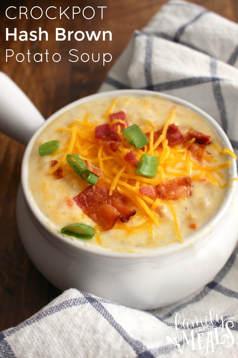 Loaded Crockpot Hash Brown Potato Soup Family Fresh Meals Loaded Crockpot Hash Brown Potato Soup Family Fresh Meals