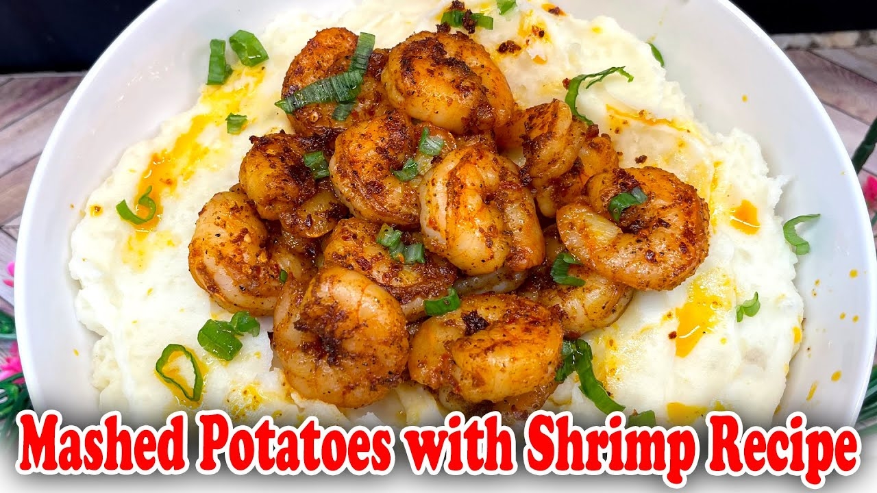 Mashed Potatoes With Shrimp Recipe YouTube