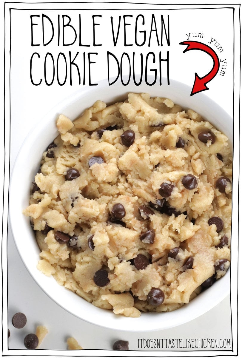 Quick Easy Vegan Cookie Dough Edible It Doesn t Taste Like Chicken