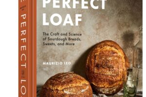 The Perfect Loaf Cookbook Sneak Peek The Perfect Loaf